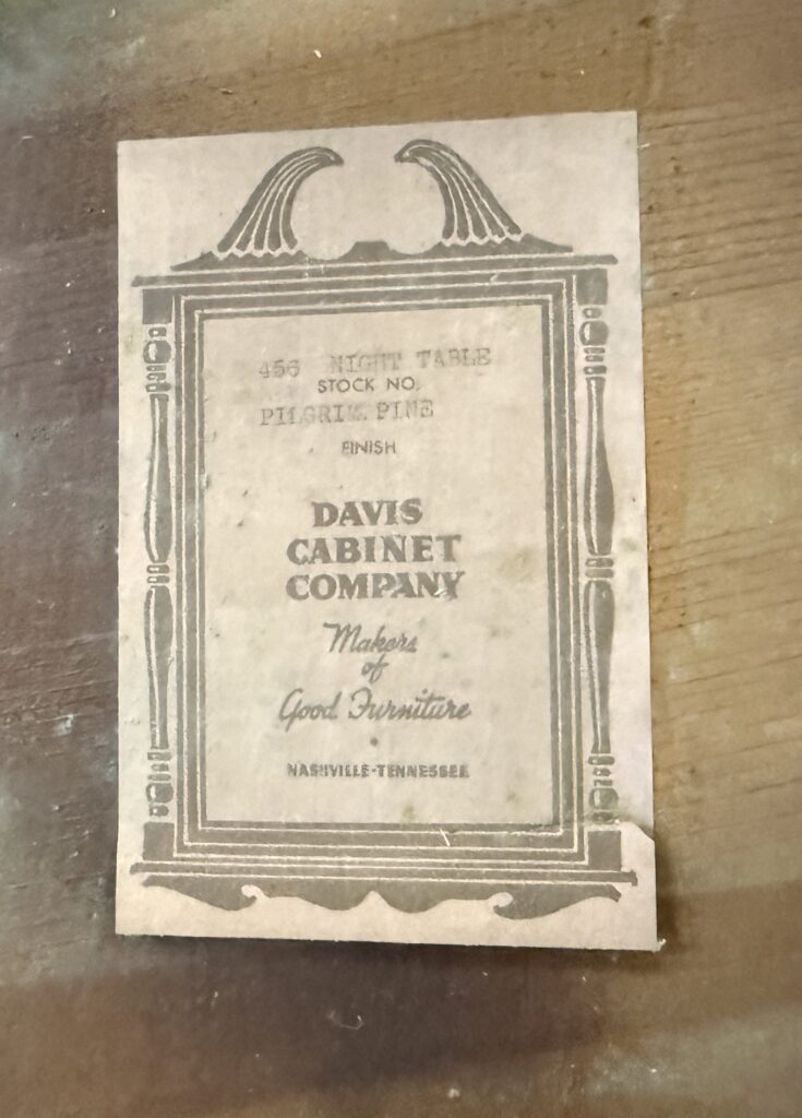 What to look for in quality furniture 3 Original paper maker’s label from Davis Cabinet Company of Nashville, Tennessee, found inside a vintage wood furniture piece prior to refinishing.